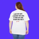U Not My Opp Person 1 Shirt