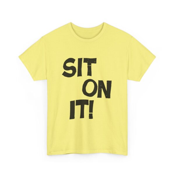 1960s Sit On It T-Shirt – Fun Retro Unisex Cotton Tee