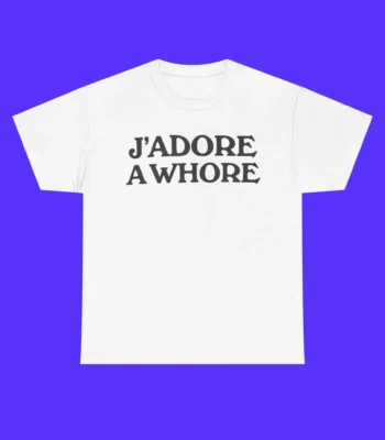 J’adore Awhore Shirt