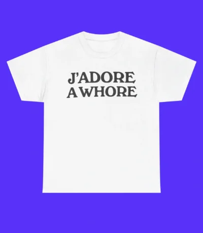 J’adore Awhore Shirt