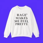 Zara Larsson Rage Makes Me Feel Pretty Hoodie