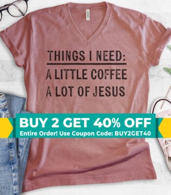 A Little Coffee A Lot Of Jesus V-Neck Tee - Unisex Christian Shirt