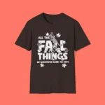 All Fall Things Blink 182 Says Shirt – Fun Skeleton Autumn Tee