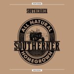 All Natural Homegrown Southerner T-Shirt – Soft Cotton Tee for All