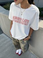 Always Late Tshirt – Funny Women’s Graphic Tee for Everyday Wear