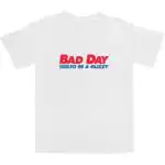 Bad Day to Be a Glizzy T Shirt – Soft Cotton Graphic Tee