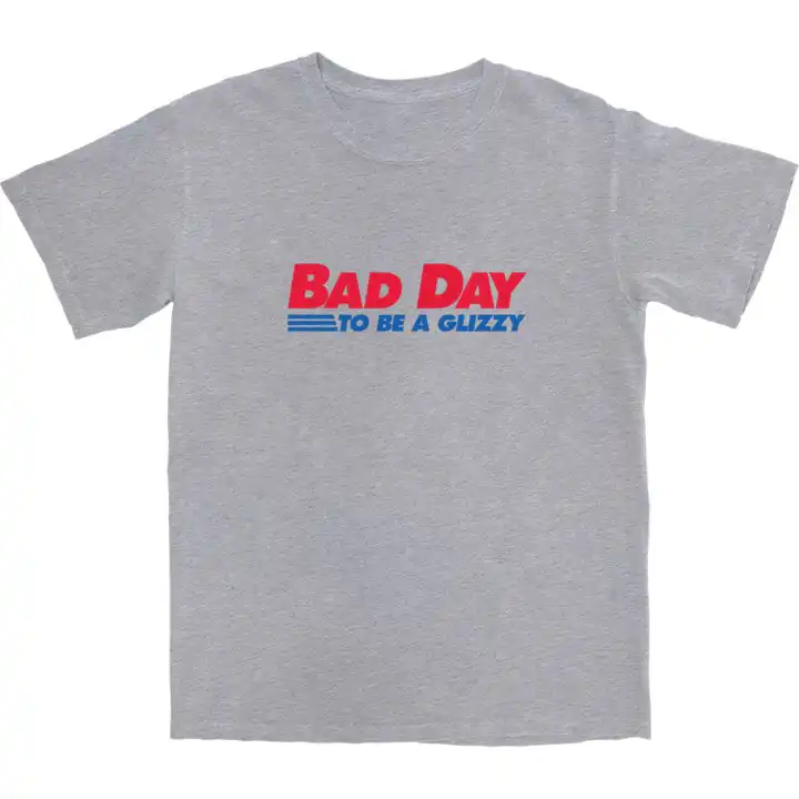 Bad Day to Be a Glizzy T Shirt – Soft Cotton Graphic Tee Bad Day to Be a Glizzy T Shirt – Soft Cotton Graphic Tee