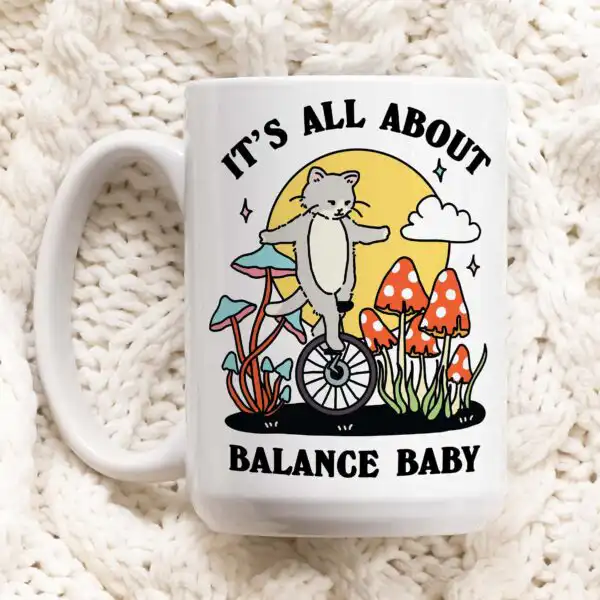 Balance Cat Quote Mug – Cute Retro Kitty Coffee Cup Gift