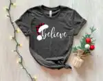 Believe Christmas Sweatshirt – Cozy Family Holiday Party Tee