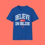 Believe In Blue Shirt – Inspirational Sports Tee for All Ages