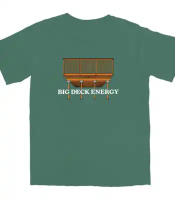 Big Deck Energy T-Shirt – Soft Cotton Comfort for Every Occasion