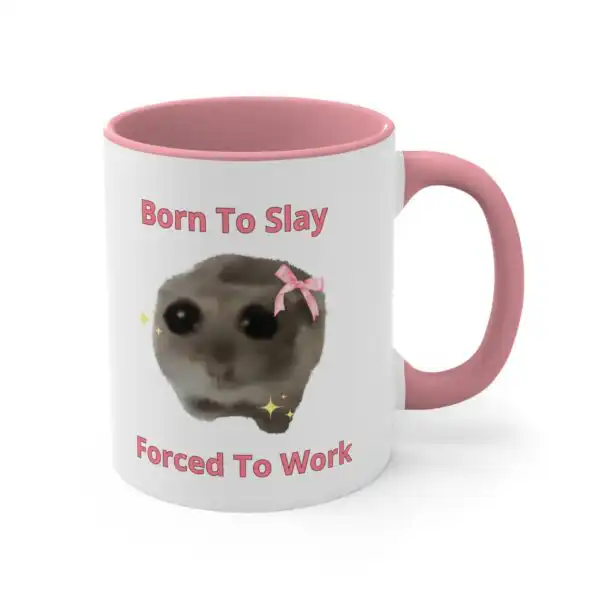 Born to Slay Sad Hamster Mug – Funny Y2K Coffee Cup for Gen Z