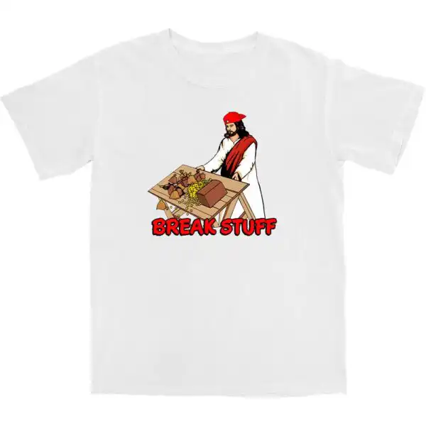 Break Stuff T Shirt – Soft Cotton Graphic Tee for Everyday Wear