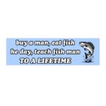 Buy a man, eat fish bumper sticker – Funny Waterproof Vinyl Design
