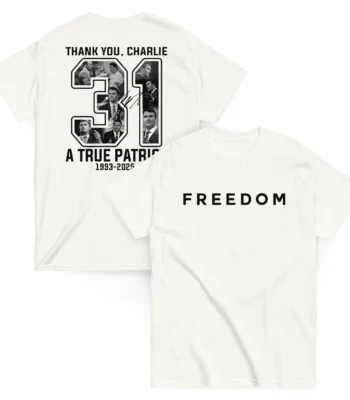 Charlie Kirk 31 Shirt – Freedom Tribute Tee for Patriots