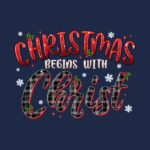 Christmas Begins with Christ Tee – Soft Cotton Holiday Shirt