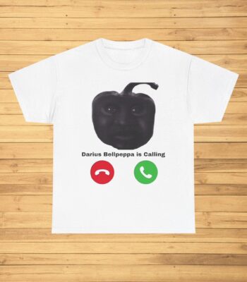 Darius Bellpeppa Is Calling Shirt – Funny Heavy Cotton Tee