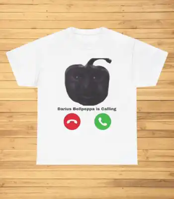 Darius Bellpeppa Is Calling Shirt – Funny Heavy Cotton Tee