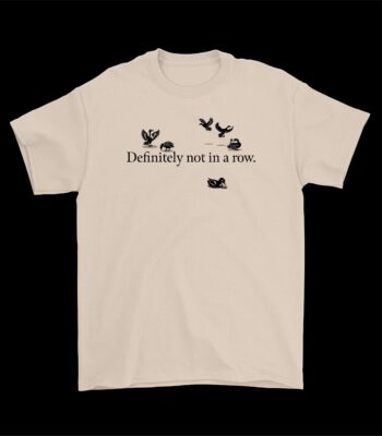 Definitely Not in a Row Duck T-Shirt – Fun Cotton Graphic Tee