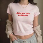 Dibs On The Ginger Baby Tee – Funny Y2K Aesthetic Crop Top