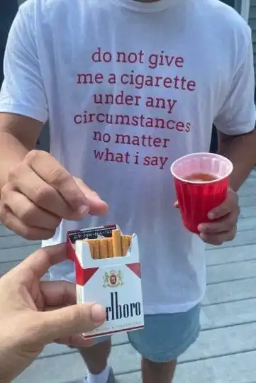 Do not give me a cigarette meme shirt - Ironic Unisex Y2K Tee