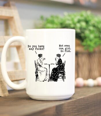 Do You Have Any F#ck's? Go Fish Mug – Fun 15 oz Ceramic Cup