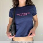 Don't Bully Me I'll Come Baby Tee – Funny Y2K Crop Top for Women