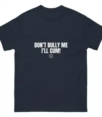 Don't Bully T-Shirt – Funny Cotton Tee for All-Day Comfort