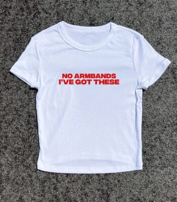 Don't Need Armbands Y2K Baby Tee – 3D Puff Print Casual Top