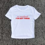 Don't Need Armbands Y2K Baby Tee - 3D Puff Print T-Shirt