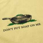 Don't Put Soap On Me T Shirt – Soft Cotton Casual Graphic Tee