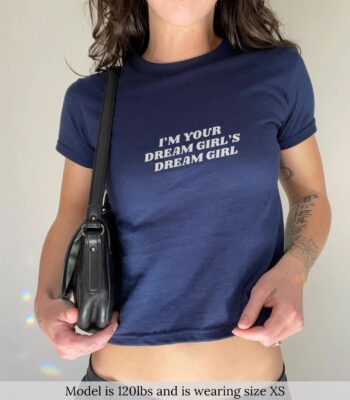 Dream Girl Baby Tee – Funny Lesbian Pride Crop Shirt