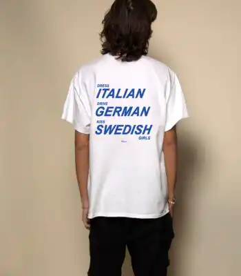 Dress Italian, Drive German, Kiss Swedish Girls Tee – Classic Unisex Cotton Shirt
