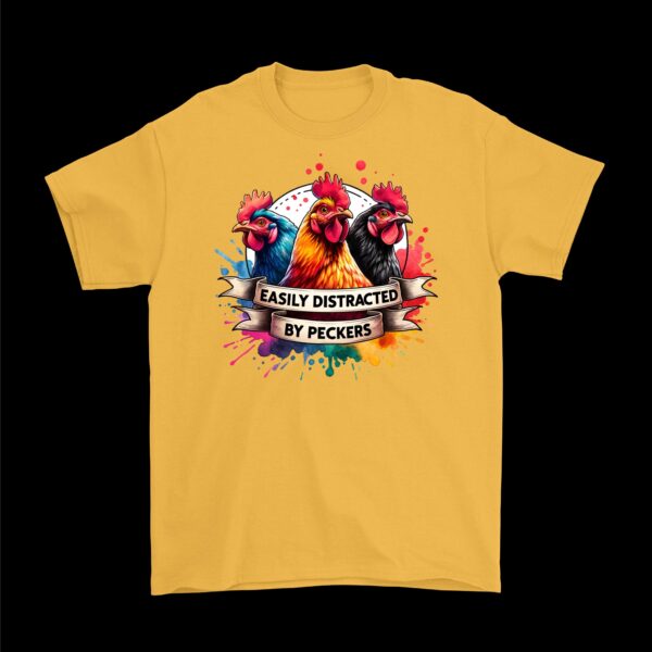 Easily Distracted by Peckers T-Shirt – Colorful Rooster Design