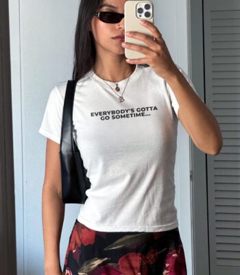 Everybody's Gotta Go Sometime Tee – Funny Y2K Graphic Crop Top