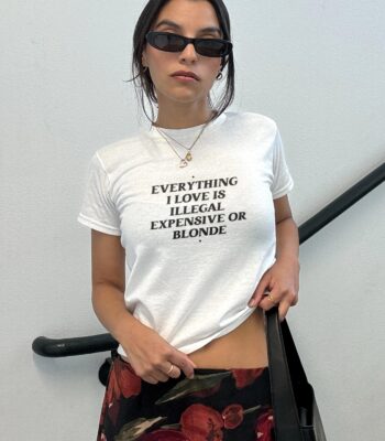 Everything I Love Is Illegal Baby Tee – Funny Y2K Retro Crop Top