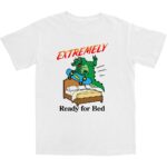 Extremely Ready for Bed T Shirt – Soft Cotton Sleep Tee