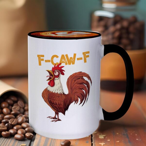 F Caw F Coffee Mug – Funny Rooster Gag Gift for Him/Her