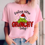Feeling Extra Grinchy Today Sweatshirt – Funny Holiday Top