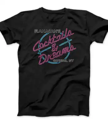 Flanagan's Cocktails and Dreams T-Shirt – Funny Unisex Tee