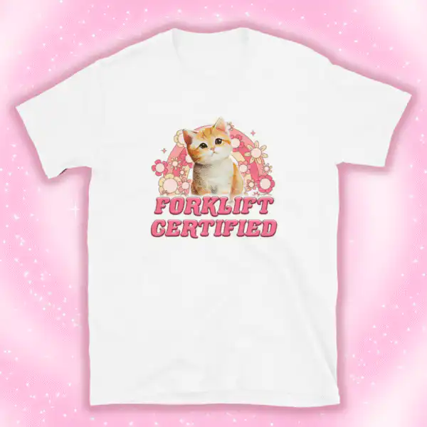 Forklift Certified Kitten Shirt – Soft and Comfy Graphic Tee