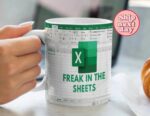 Freak In The Sheets Excel Mug – Funny White Ceramic Coffee Cup