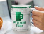 Freak In The Sheets Excel Mug – Funny White Ceramic Coffee Cup