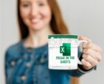 Freak In The Sheets Excel Mug – Funny White Ceramic Coffee Cup