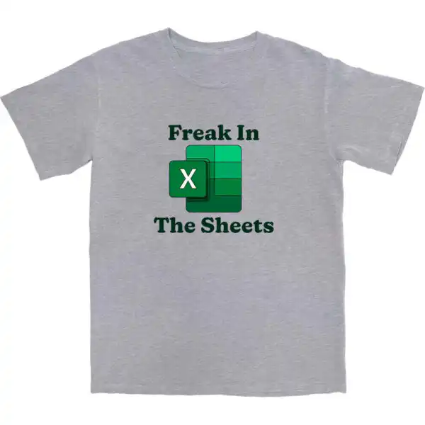 Freak In The Sheets T Shirt – Soft Cotton Casual Graphic Tee