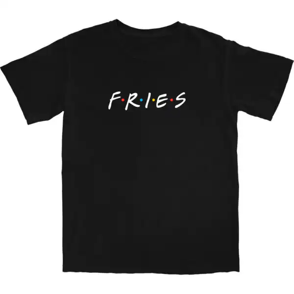Fries Show T Shirt – Soft Cotton Tee with Worn-In Comfort