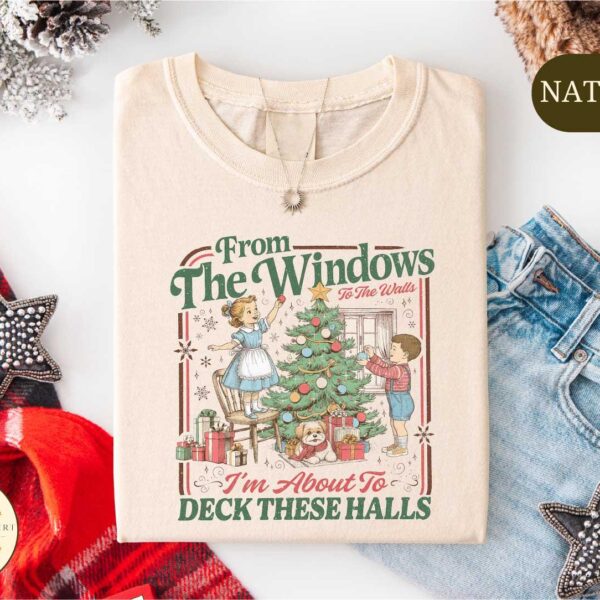From The Windows To The Walls Holiday Shirt – Funny Xmas Tee