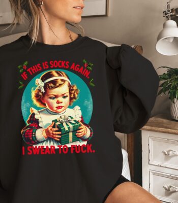 Funny Adult Christmas Sweatshirt – Rude Holiday Humor Crewneck