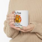 Funny Cat Meme Mug – It's Fine Sarcastic Coffee Cup Gift