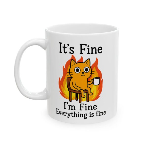 Funny Cat Meme Mug – It's Fine Sarcastic Coffee Cup Gift